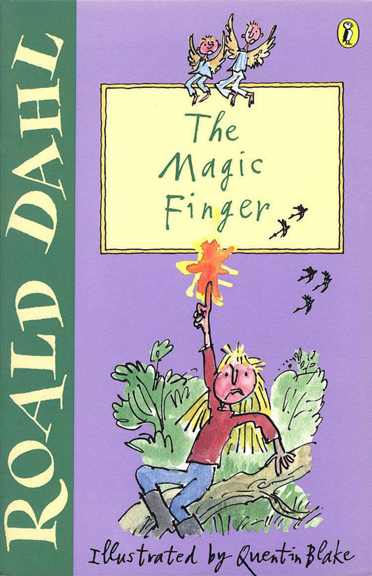 Book cover of The Magic Finger by Roald Dahl, Quentin Blake (Illus.)