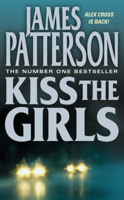 Book cover of Kiss The Girls by James Patterson