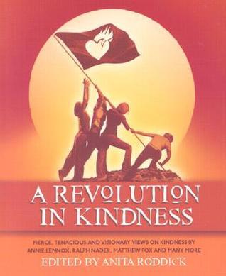 Book cover of A Revolution in Kindness by Anita Roddick (Ed.)