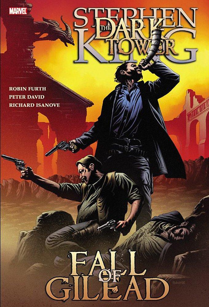 Book cover of Fall Of Gilead by Robin Furth (Adaptor), Peter David (Adaptor), Richard Isanove (Illus.), Stephen King (Story)