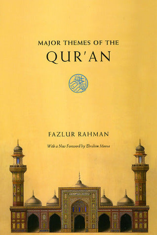 Book cover of Major Themes Of The Qur'an by Fazlur Rahman