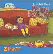 Book cover of Let's Talk About Being Patient by Joy Berry