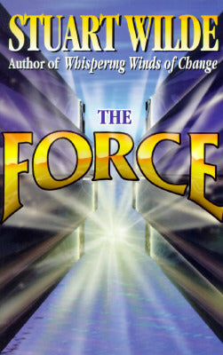 Book cover of The Force by Stuart Wilde