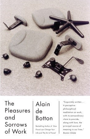 Book cover of The Pleasures and Sorrows of Work by Alain de Botton