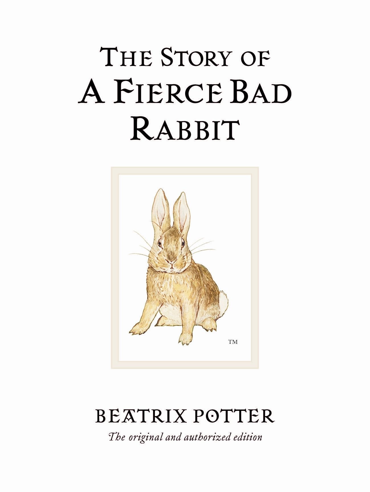 Book cover of The Story of a Fierce Bad Rabbit by Beatrix Potter
