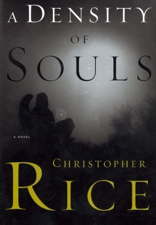 Book cover of A Density Of Souls by Christopher Rice