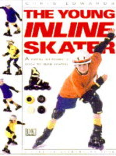 Book cover of The Young Inline Skater by Chris Edwards