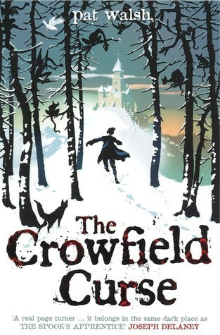 Book cover of The Crowfield Curse by Pat Walsh