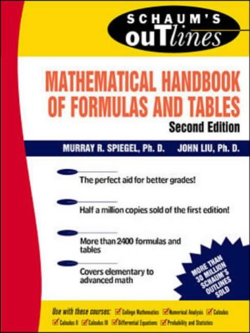 Book cover of Schaum's Mathematical Handbook Of Formulas And Tables by Murray R. Spiegel, John X. Liu