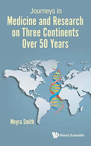 Book cover of Journeys in Medicine and Research on Three Continents Over 50 Years by Moyra Smith