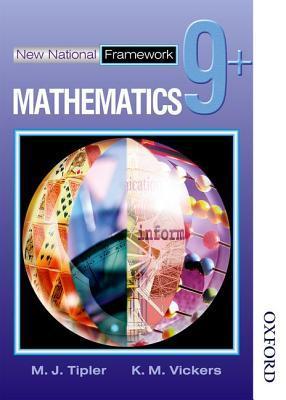 Book cover of New National Framework Mathematics 9+ Pupil's Book by M.J. Tipler