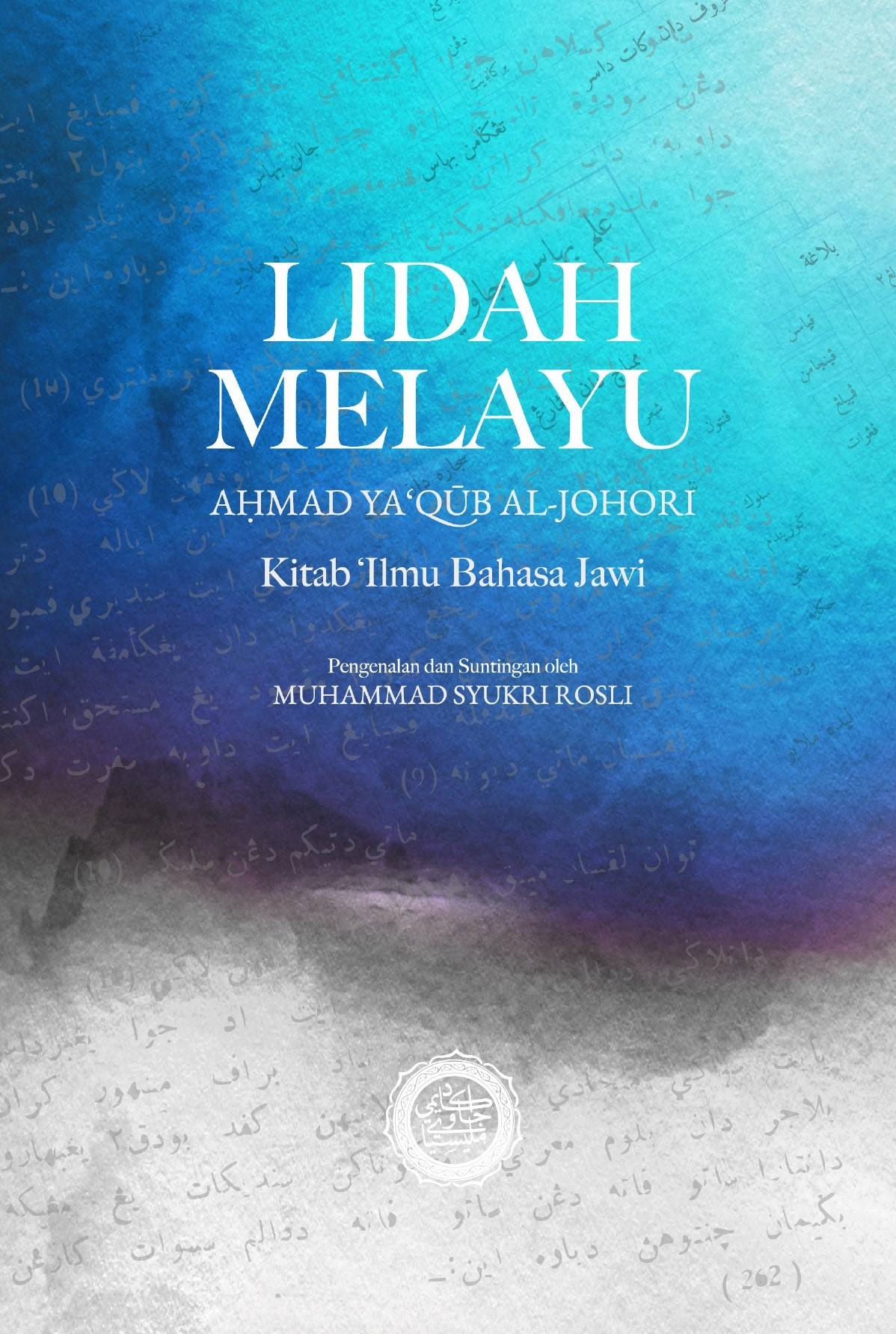 Book cover of Lidah Melayu: Kitab Ilmu Bahasa Jawi by Ahmad Ya'Qub Al-Johor
