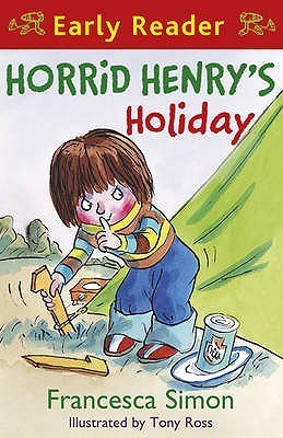Book cover of Horrid Henry's Holiday by Francesca Simon