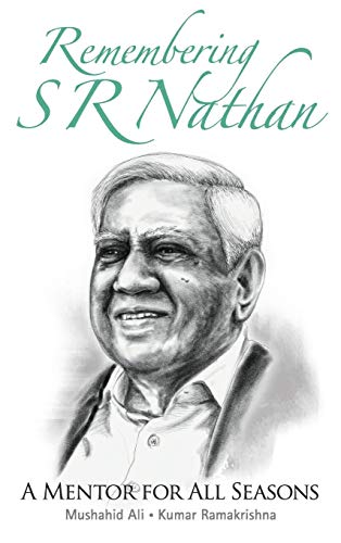 Book cover of Remembering S R Nathan: A Mentor For All Seasons by Mushahid Ali