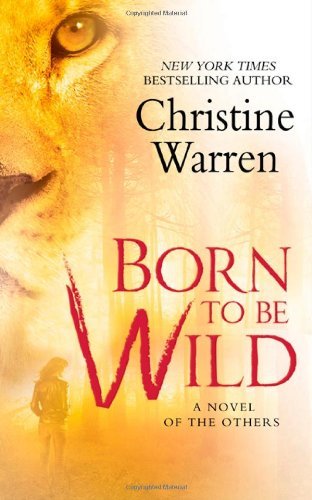 Book cover of Born To Be Wild by Christine Warren
