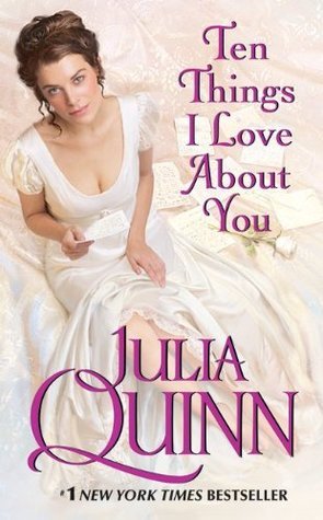 Book cover of Ten Things I Love About You by Julia Quinn