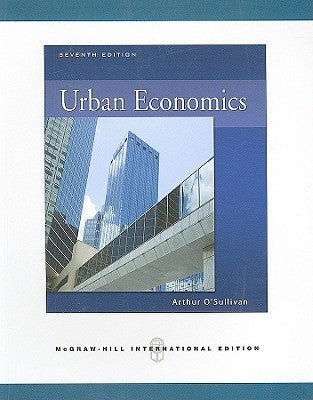 Book cover of Urban Economics, 7th Edition by Arthur O'Sullivan