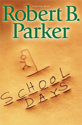 Book cover of School Days by Robert B. Parker