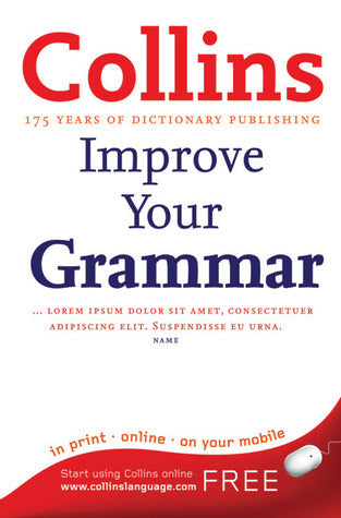 Book cover of Collins Improve Your Grammar by Graham King