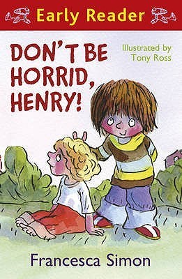 Book cover of Don't Be Horrid Henry! by Francesca Simon