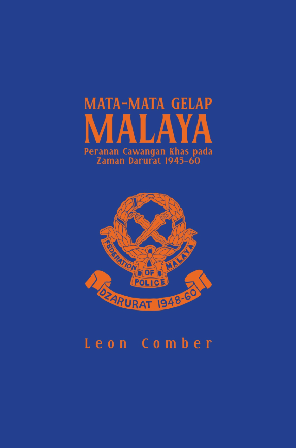 Book cover of Mata-Mata Gelap Malaya by Leon Comber