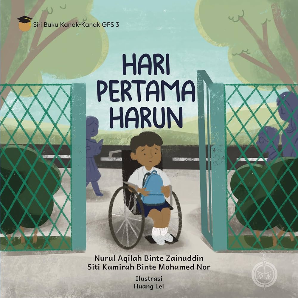 Book cover of Hari Pertama Harun by Nurul Aqilah Binte Zainuddin, Siti Kamirah Mohamed Nur, Huang Lei (Illus.)