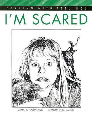 Book cover of I'm Scared by Elizabeth Crary, Jean Whitney (Illus.)