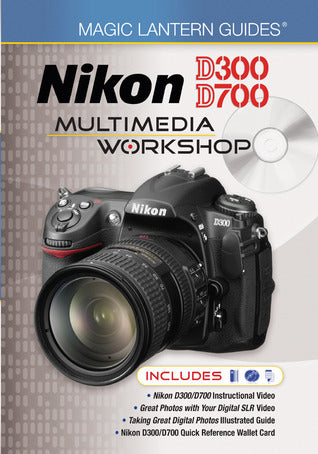Book cover of Magic Lantern DVD Guides: Nikon D300/D7 Multimedia Workshop by Lark Books