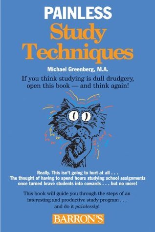 Book cover of Painless Study Techniques by Michael Greenberg