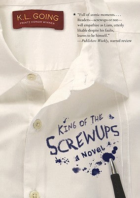 Book cover of King Of The Screwups by K.L. Going