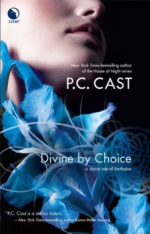 Book cover of Divine By Choice by P.C. Cast