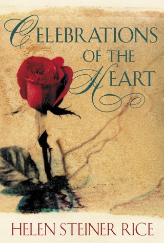 Book cover of Celebrations Of The Heart by Helen Steiner Rice