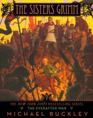 Book cover of The Everafter War by Michael Buckley, Peter Ferguson (Illus.)
