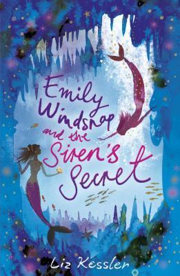 Book cover of Emily Windsnap And The Siren's Secret by Liz Kessler