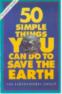 Book cover of 50 Simple Things You Can Do To Save The Earth by Earth Works Group