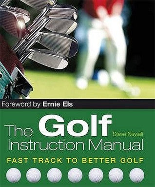 Book cover of The Golf Instruction Manual by Sharon Lucas Steve Newell, Sharon Lucas (Ed.)