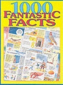Book cover of 1000 Fantastic Facts by Anne McKie