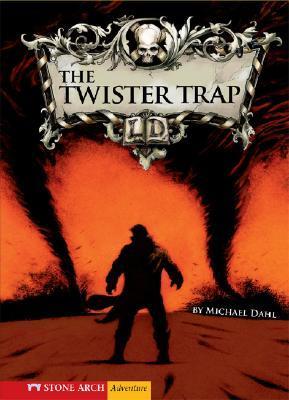 Book cover of The Twister Trap by Michael Dahl, Bradford Kendall (Illus.)