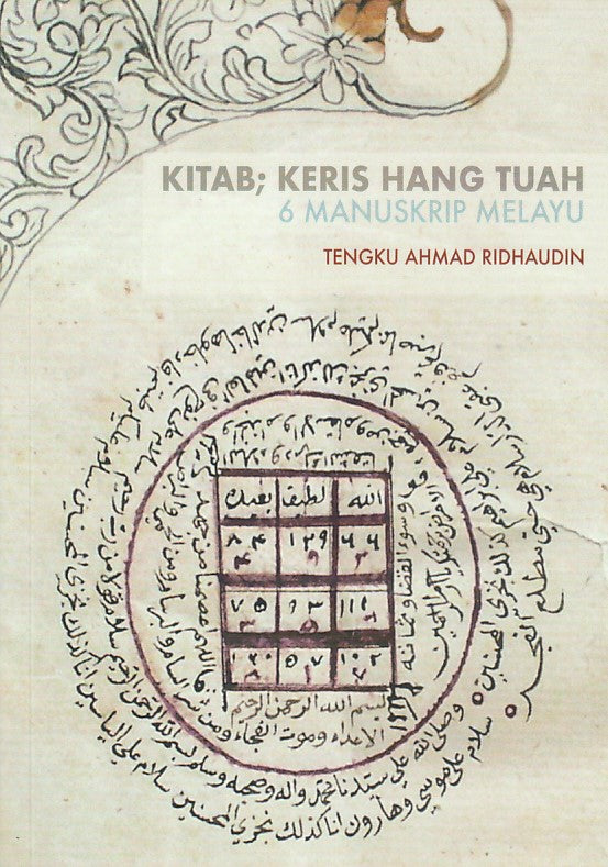 Book cover of Kitab Keris Hang Tuah: 6 Manuskrip Melayu by Tengku Ahmad Ridhaudin