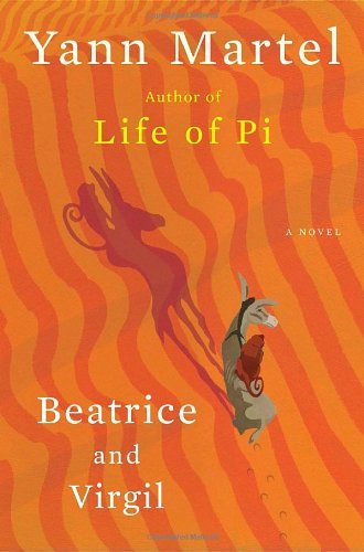 Book cover of Beatrice And Virgil by Yann Martel