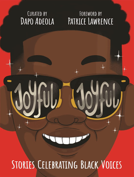 Book cover of Joyful, Joyful: 20 Stories by Brilliant Black Creators From Around the World by Dapo Adeola (Ed.), Faridah Àbíké-Íyímídé