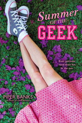 Book cover of Summer Of The Geek by Piper Banks