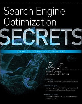 Book cover of Search Engine Optimization (Seo) Secrets by Danny Dover, Erik Dafforn