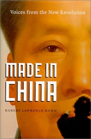 Book cover of Made In China by Robert Lawrence Kuhn