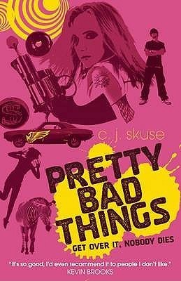 Book cover of Pretty Bad Things by C.J. Skuse