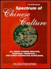 Book cover of Spectrum Of Chinese Culture: All About Chinese Heritage by Lee Siow Mong