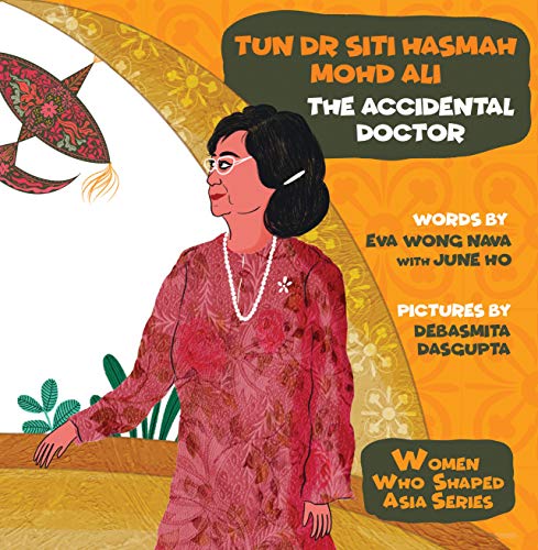 Book cover of Tun Dr Siti Hasmah Mohd Ali: The Accidental Doctor by Eva Wong Nava