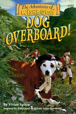 Book cover of Dog Overboard! by Vivian Sathre, Rick Duffield