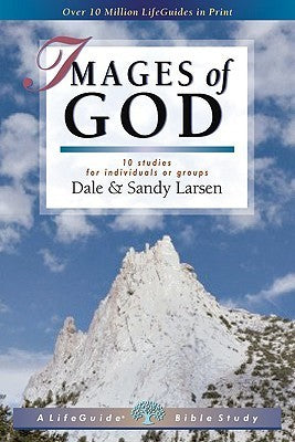 Book cover of Images Of God by Dale Larsen, Sandy Larsen