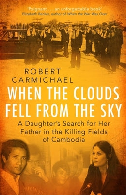 Book cover of When The Clouds Fell From The Sky Export by Robert Carmichael